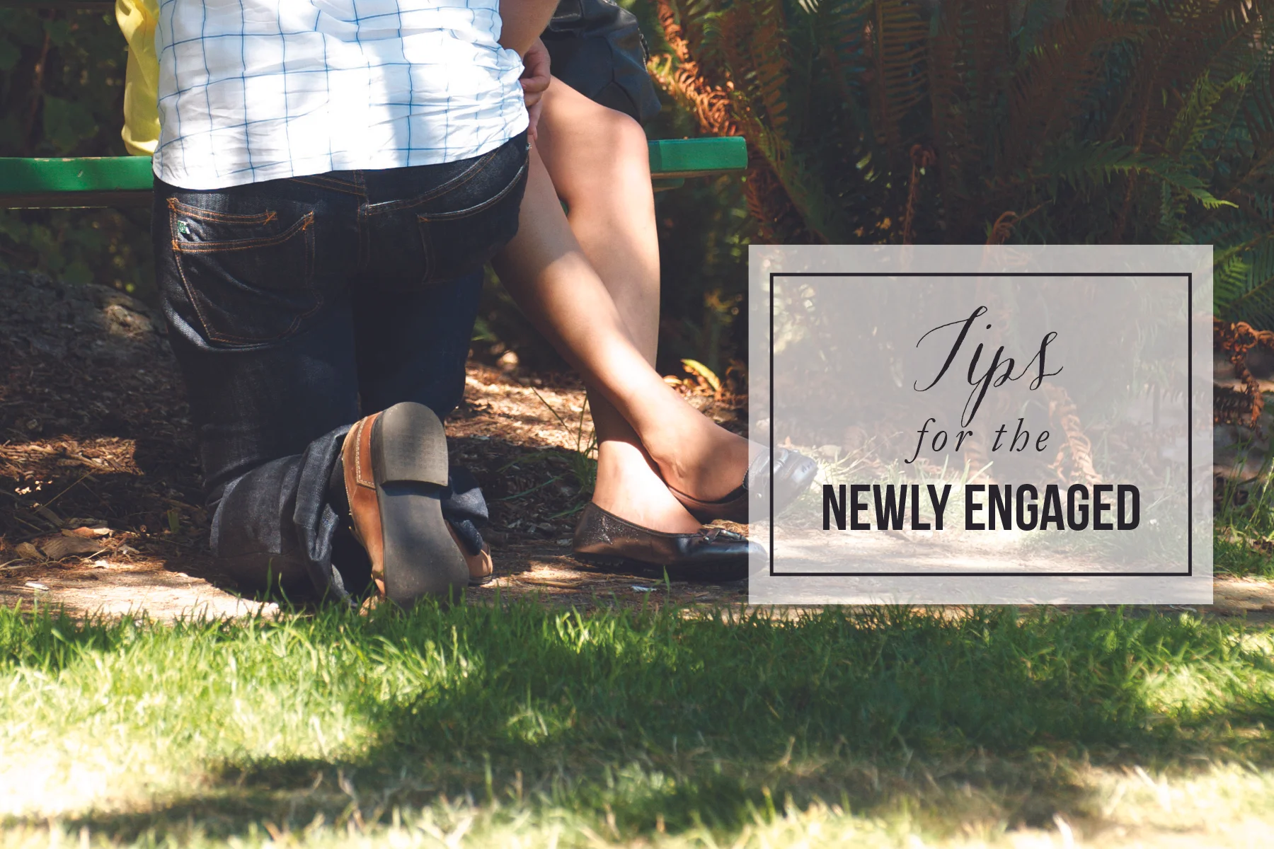 Tips for the Newly Engaged