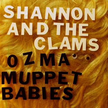 Shannon & The Clams "Ozma" 7" (GO-55)