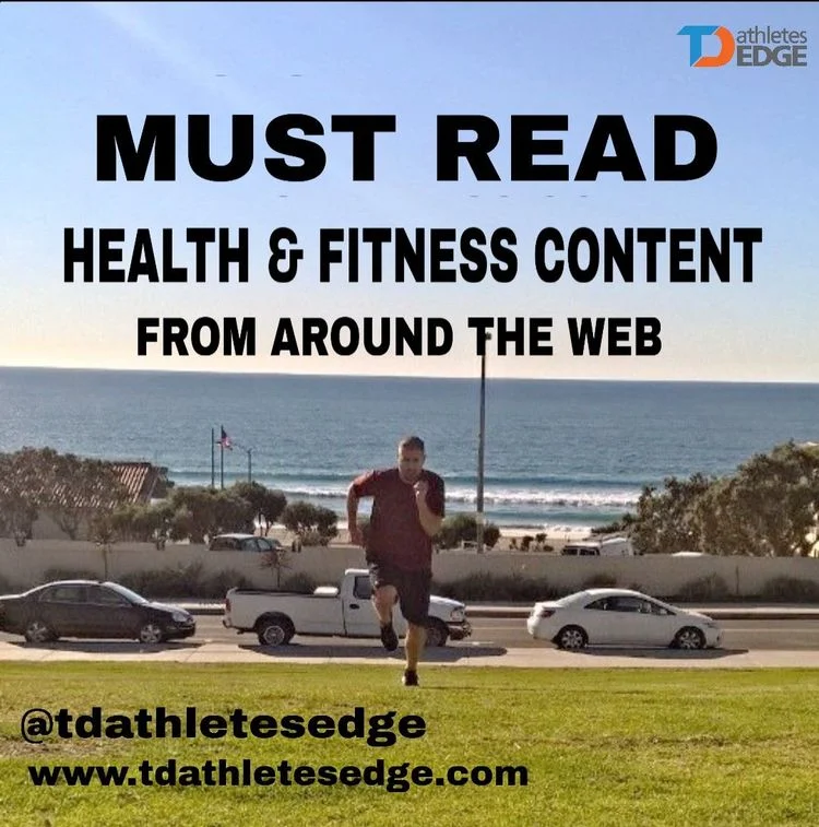 MUST READ HEALTH & FITNESS CONTENT FROM AROUND THE WEB (INSTALLMENT #6)
