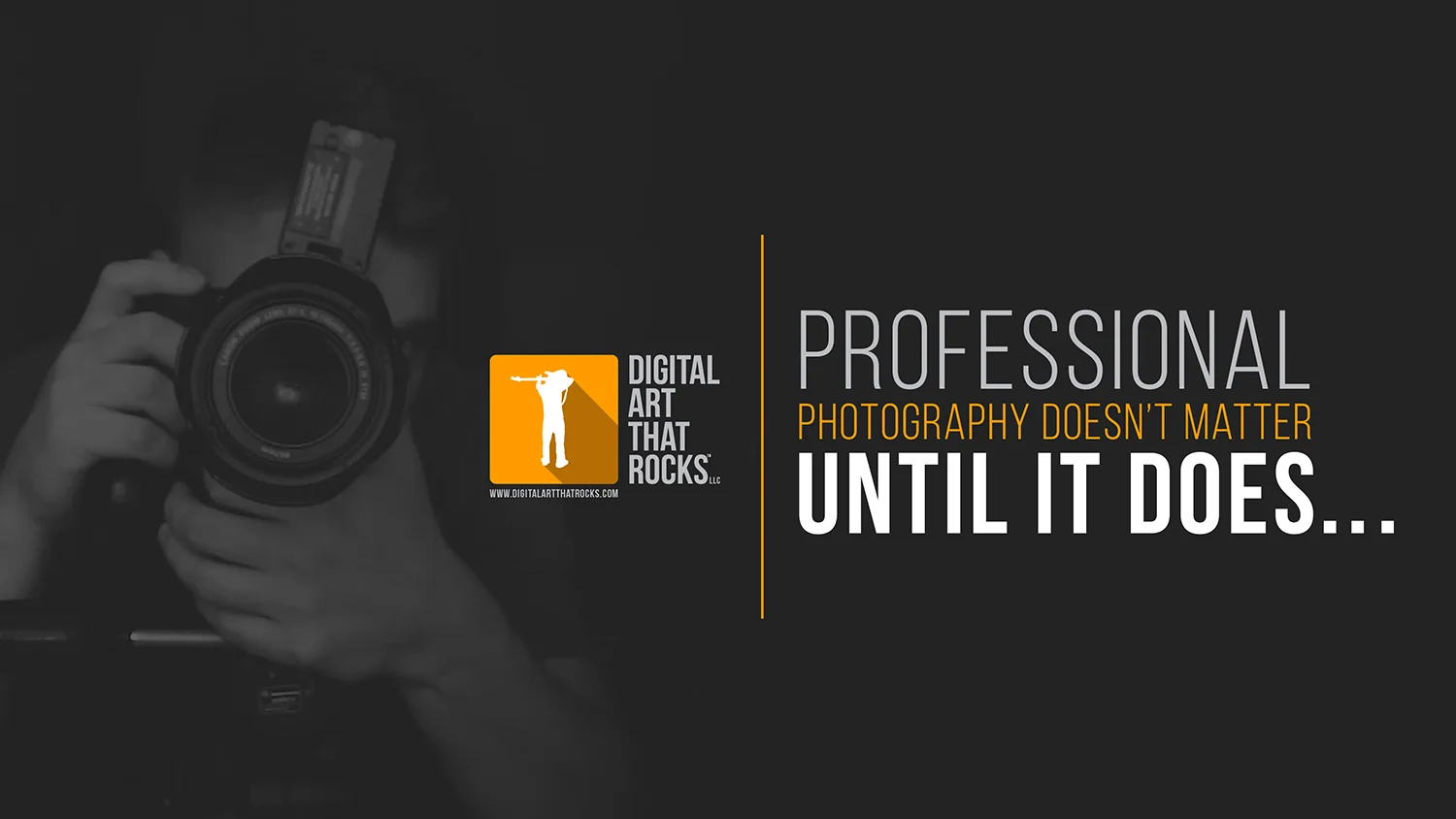 Professional Photography Doesn't Matter...Until It Does | Midwest Commercial Photography | Digital Art That Rocks LLC