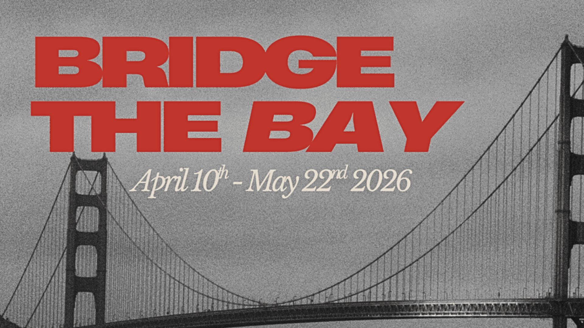 BRIDGE THE BAY