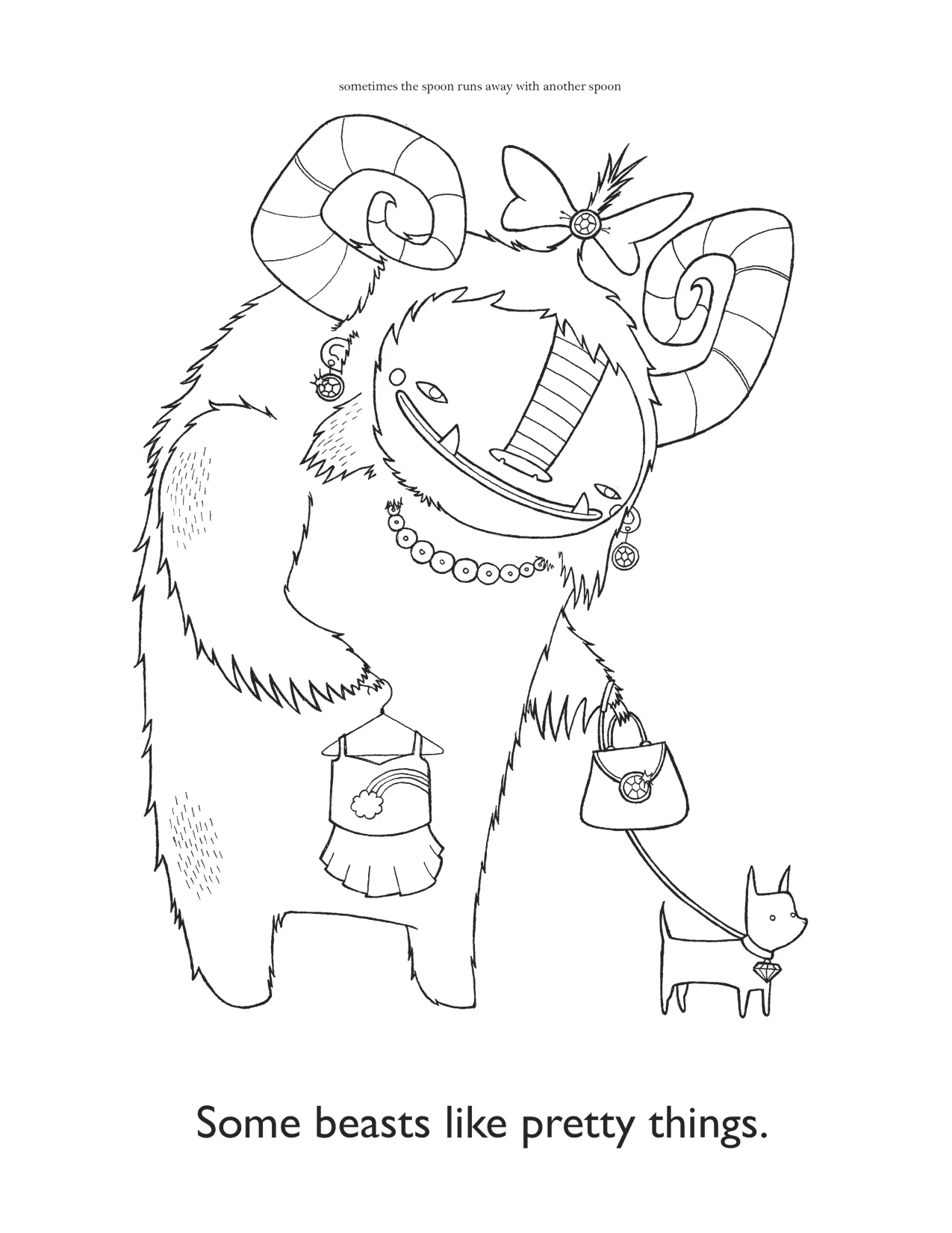 Sometimes The Spoon Runs Away With Another Spoon Coloring Book
