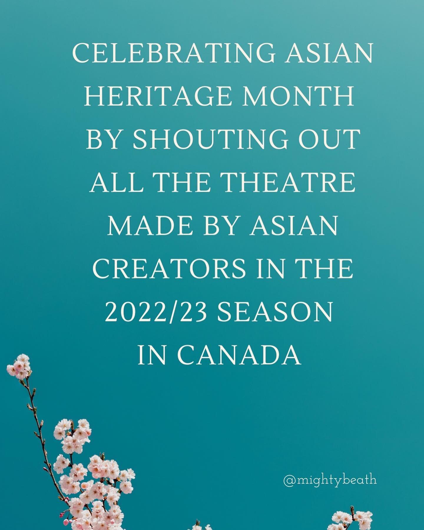 Dear Pals:

Ten years ago, I don&rsquo;t think I could have counted more than one or two theatre works by Asian creators in Canada in any given season. Look at this ABUNDANCE of work in the 2022/23 season alone. And I know there are more coming down 