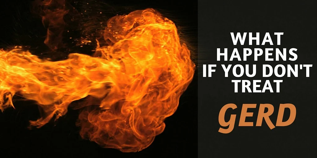 What Happens If You Don t Treat Gerd Acid Reflux GERD Heartburn