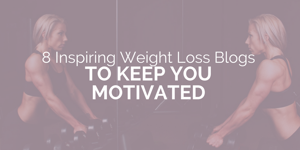 8 Inspiring Weight Loss Blogs To Keep You Motivated — Atlantic Health  Solutions