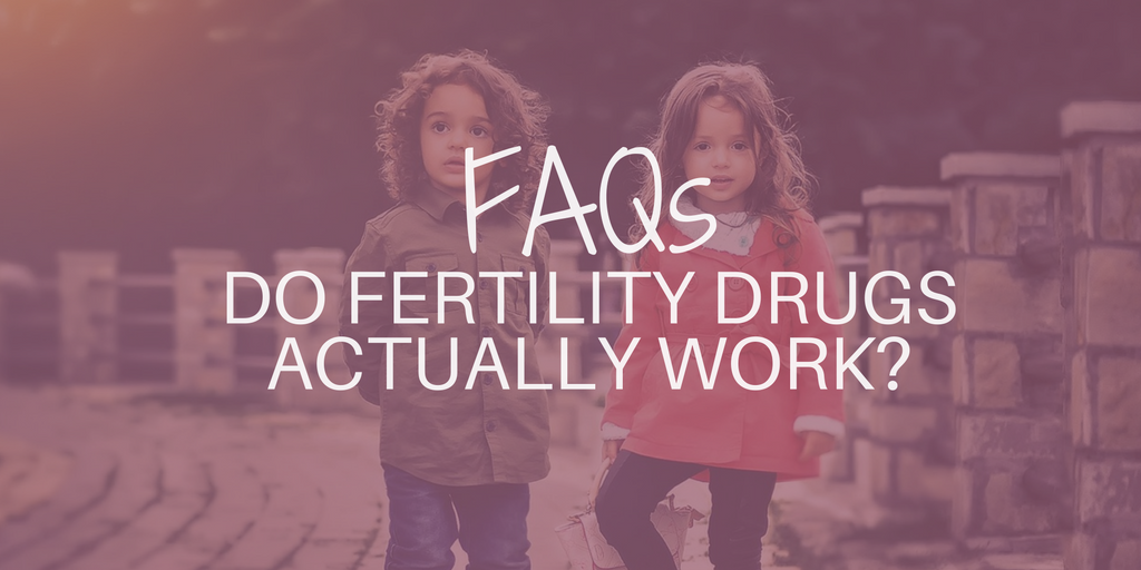 FAQs Do Fertility Drugs Actually Work? — Atlantic Health Solutions