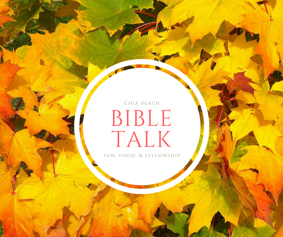 Bible Talk - First Day of Fall! *Gonzales' House*