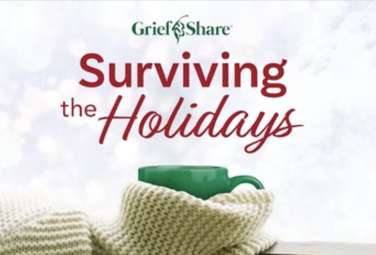 Grief Share: Surviving the Holidays 