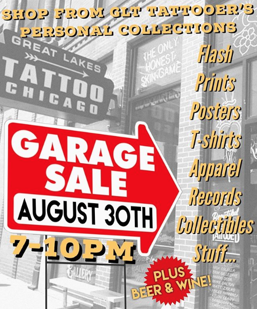GLT GARAGE SALE!!! Our tattooers will be set up in our gallery selling stuff from their personal collections. Everything from prints, records, t-shirts and more! Priced to sell! August 30 from 7-10PM! Open bar with beer, cider and cocktails!