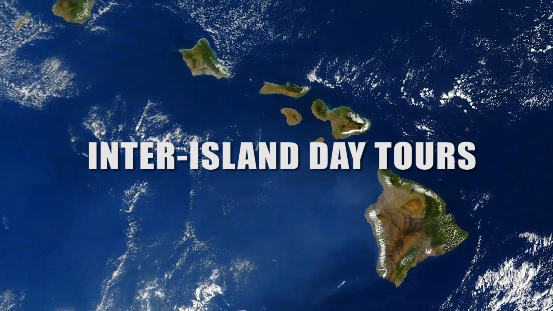 Inter-Island Day Tours for website 12-9-25.Still003.jpg