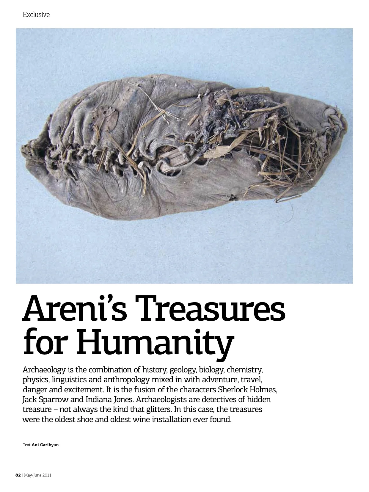 Areni's Treasures for Humanity Dig deeper into the ancient world of wine, shoes and historic rituals with Dr. Gregory Areshian of the Cotsen Institute of Archaeology at UCLA