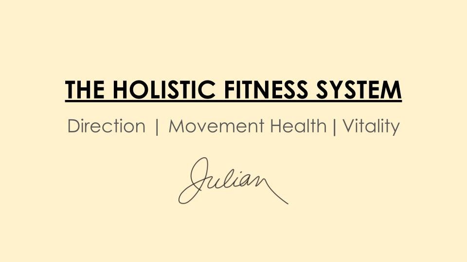 JULIAN’S HOLISTIC FITNESS SYSTEM 2026.jpg