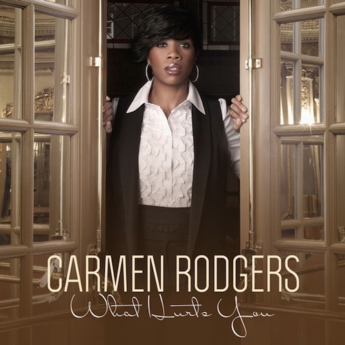 Artist: Carmen Rodgers Project: What Hurts You (single) Label/Release Date: Candy Girl/2010 Song(s): What Hurts You Credit: Composer, Recording