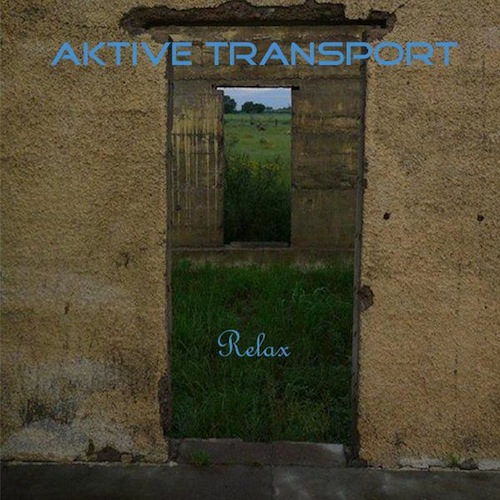 Artist: Aktive Transport Project: Relax (single) Label/Release Date: X-SQUARE MUSIC Song(s): Relax Credit: Composer, Recording, Mixing