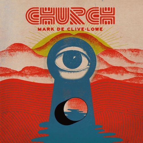 Artist: Mark De Clive-Lowe Project: Church Label/Release Date: Shanachie Entertainment/2014 Song(s): All Songs Credit: Mixing