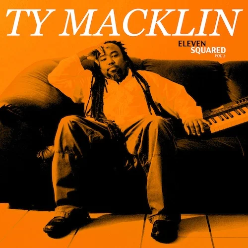 Artist: Ty MacklinProject: Eleven Squared Vol 1Label/Release Date: X-Square Music/2014Song(s): All SongsCredit: Composer, Producer, Recording, Mixing, Mastering