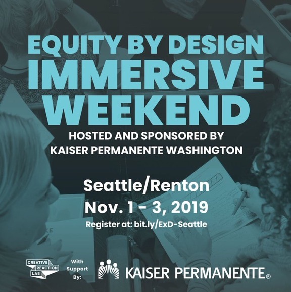 @CRXLAB is hosting an Equity by Design Immersive Series in Seattle and Renton on 11/1 - 11/3. They're offering several seats free to youth and need-based scholarships. Check it out:  bit.ly/exdseattle.