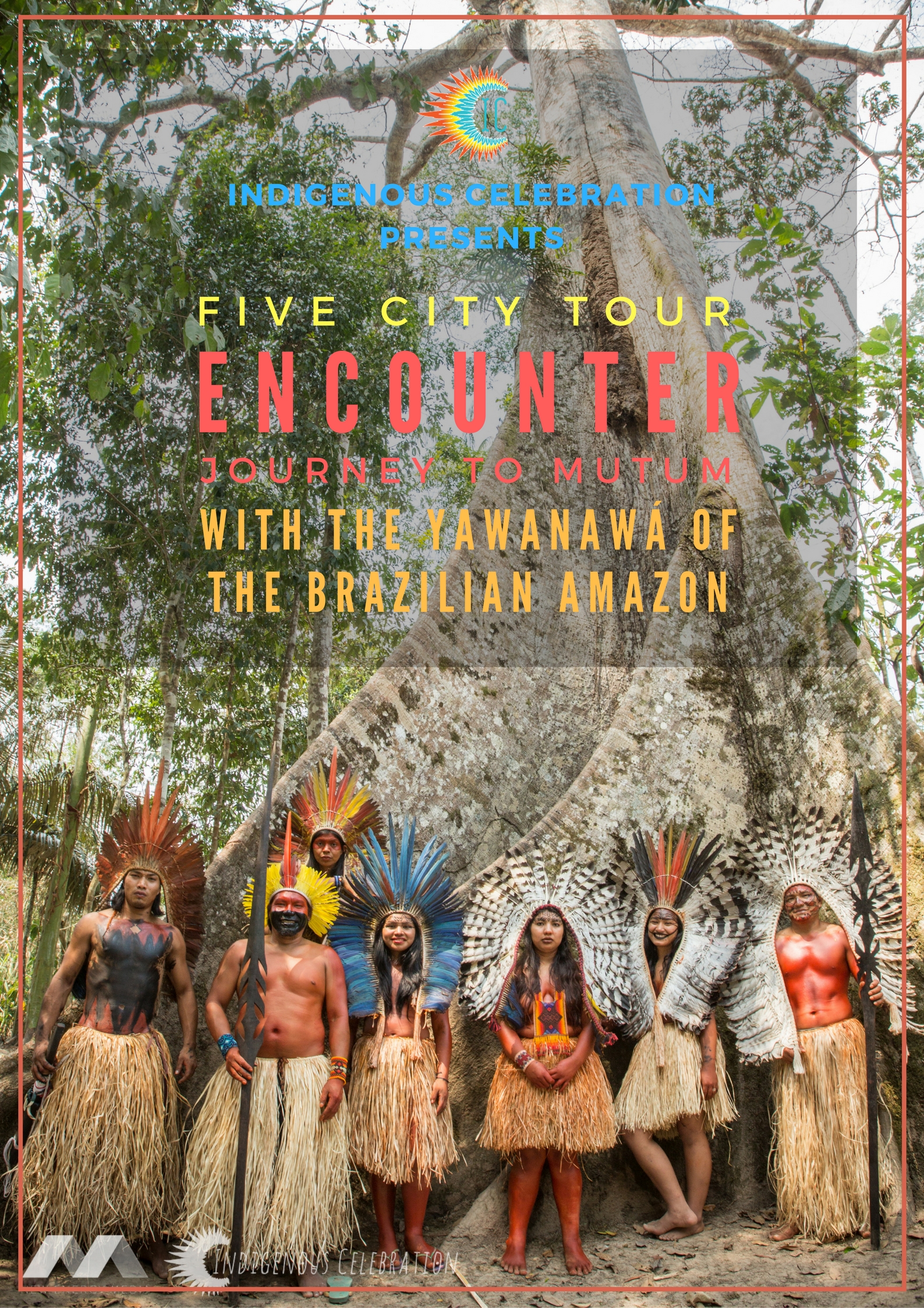 Visit www.ICtickets.org to see the Yawanawa in person Fall 2016