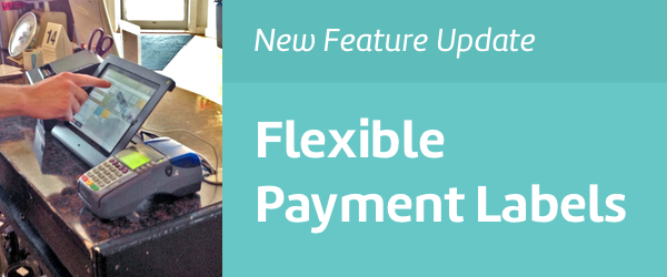 Manage Payment Labels for Flexible Checkout with Change.