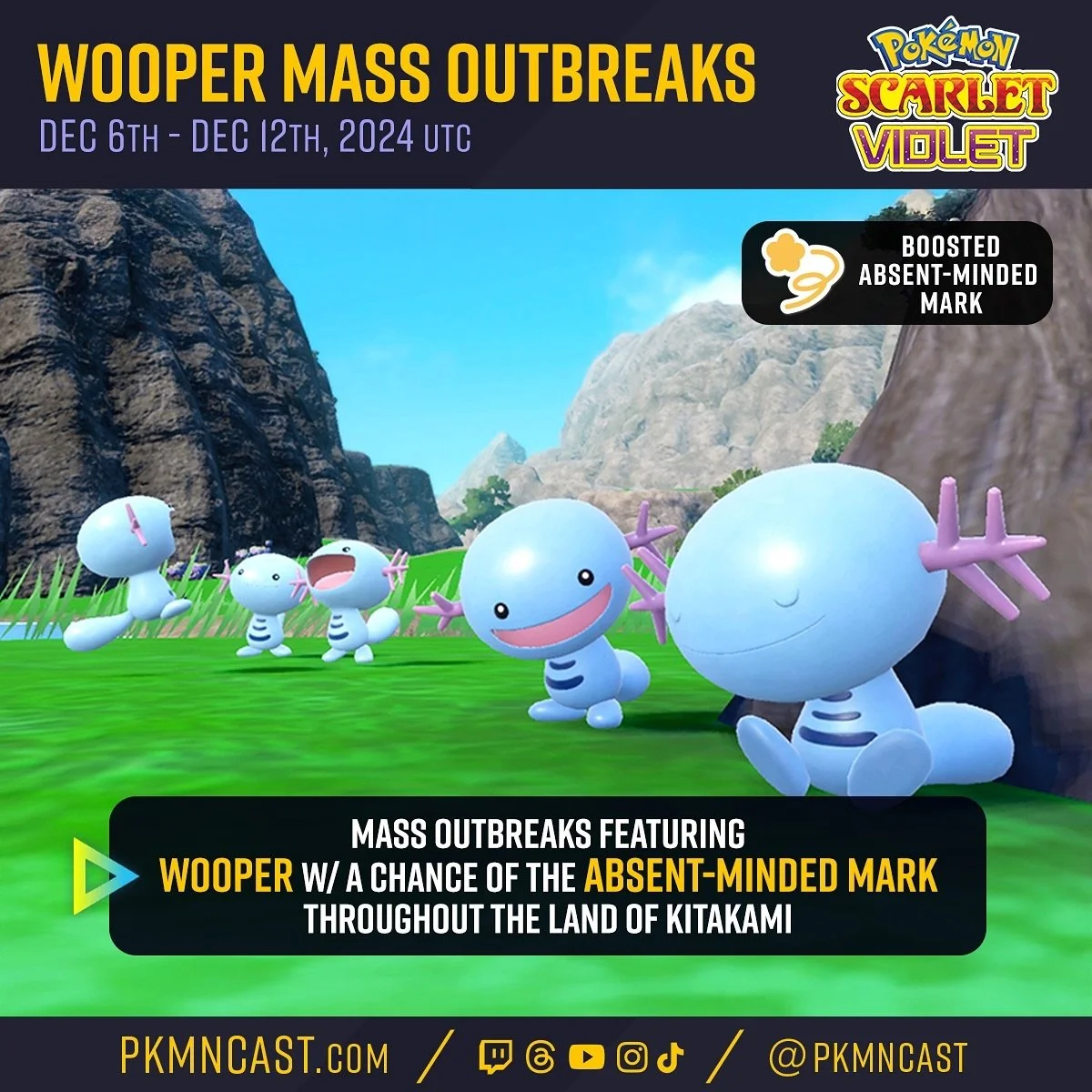 Get ready to whoop for this lovable Pok&eacute;mon! From Friday, December 6, 2024, at 00:00 UTC to Thursday, December 12, 2024, at 23:59 UTC, mass outbreaks of Wooper will be appearing throughout the land of Kitakami!

Pok&eacute;mon encountered in t