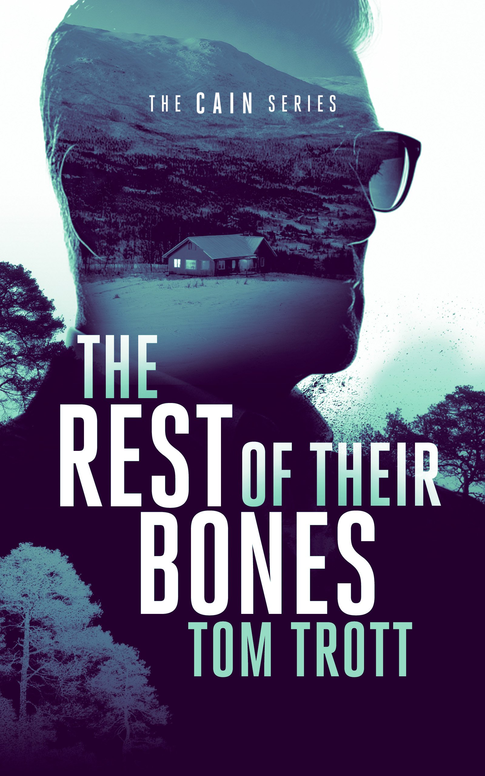 The Rest of Their Bones by Tom Trott