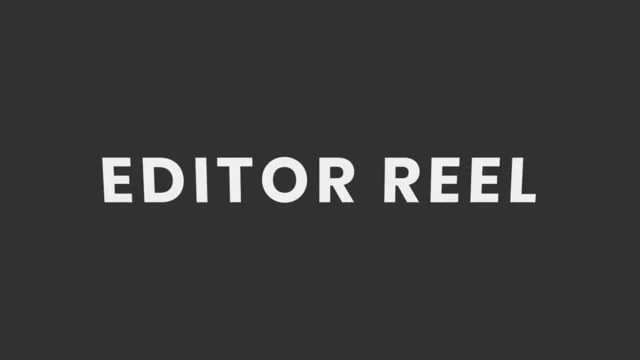 DHYAN WOLF - EDITOR REEL