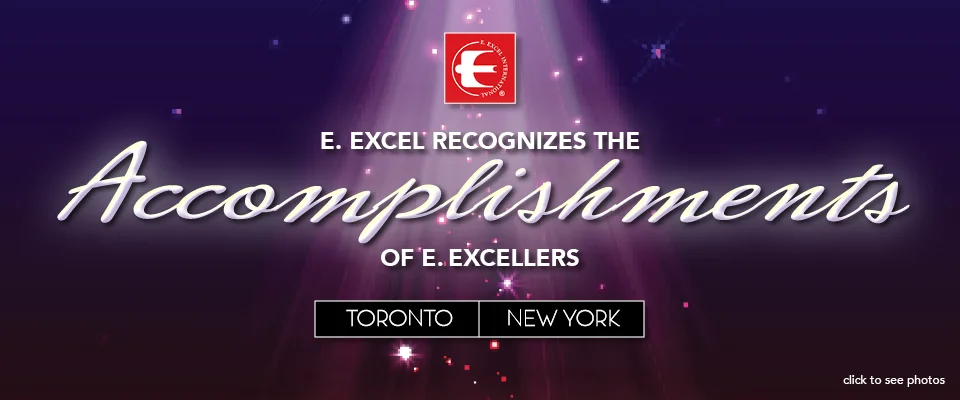 E. EXCEL recognizes the accomplishments of E. Excellers in Toronto and New York