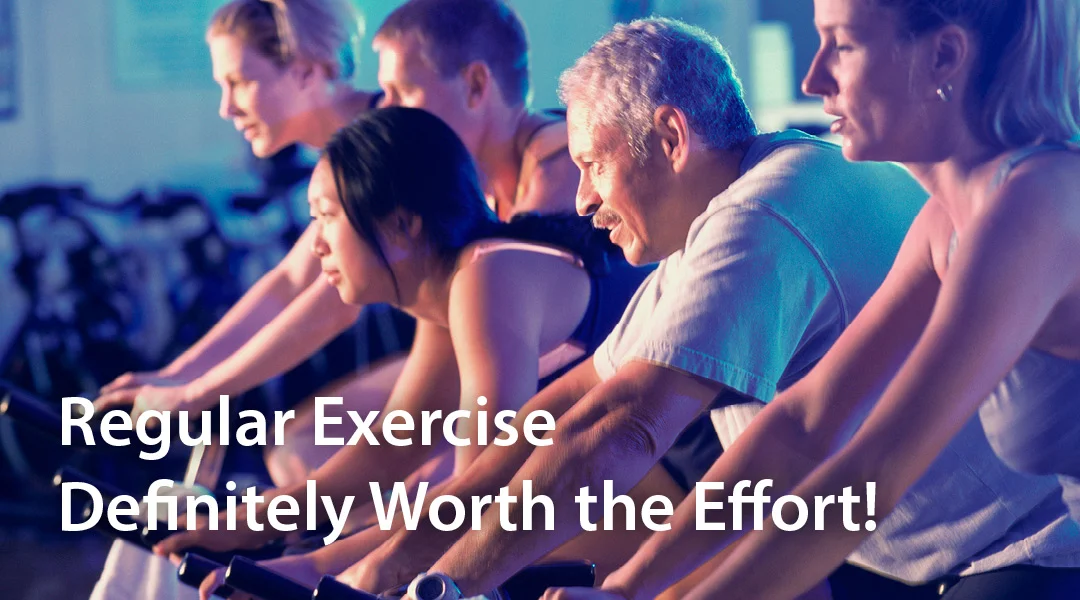 Regular Exercise—Definitely Worth the Effort