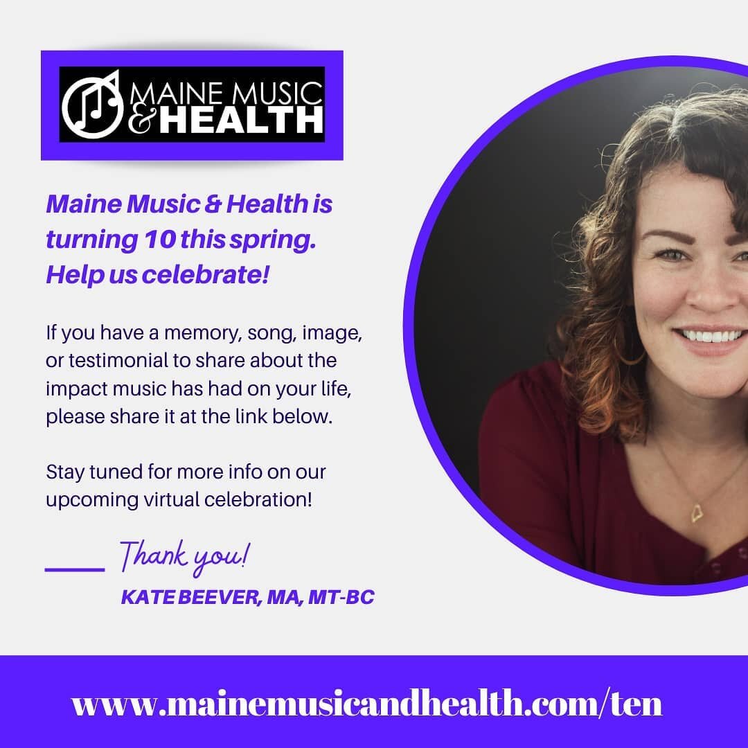 ID: Image of woman smiling with text that reads: &quot;Maine Music and Health is turning ten this spring. Help us celebrate! If you have a memory, song, image, or testimonial to share about the impact music has had on your life, please share it at th