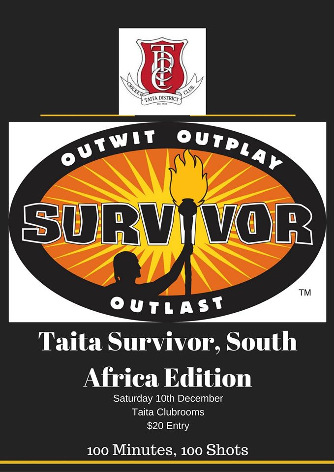 Taita Survivor returns for another year, with a new theme. Get your peppermints out and a whole lot of hostility as this year we return with a South African theme. 100 shots in 100 minutes and then we get down to see who can go the furthest $20 entry includes drinks until you are eliminated, and food Non-alcoholic options available Doors open at 7pm, event starts between 7:30 and 8pm