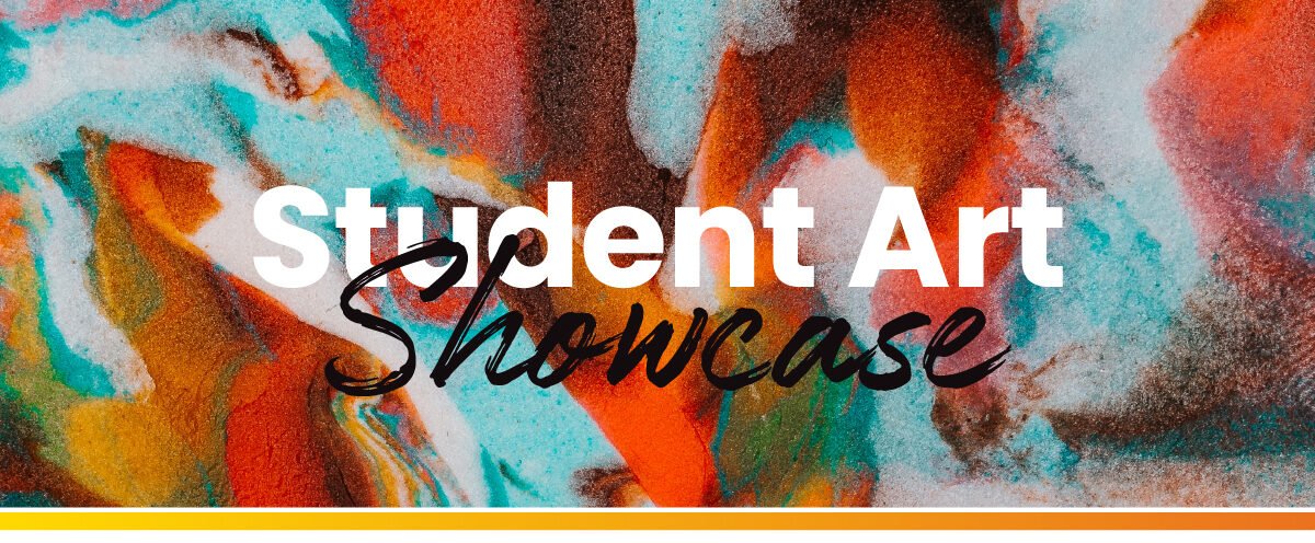 Student Art Showcase