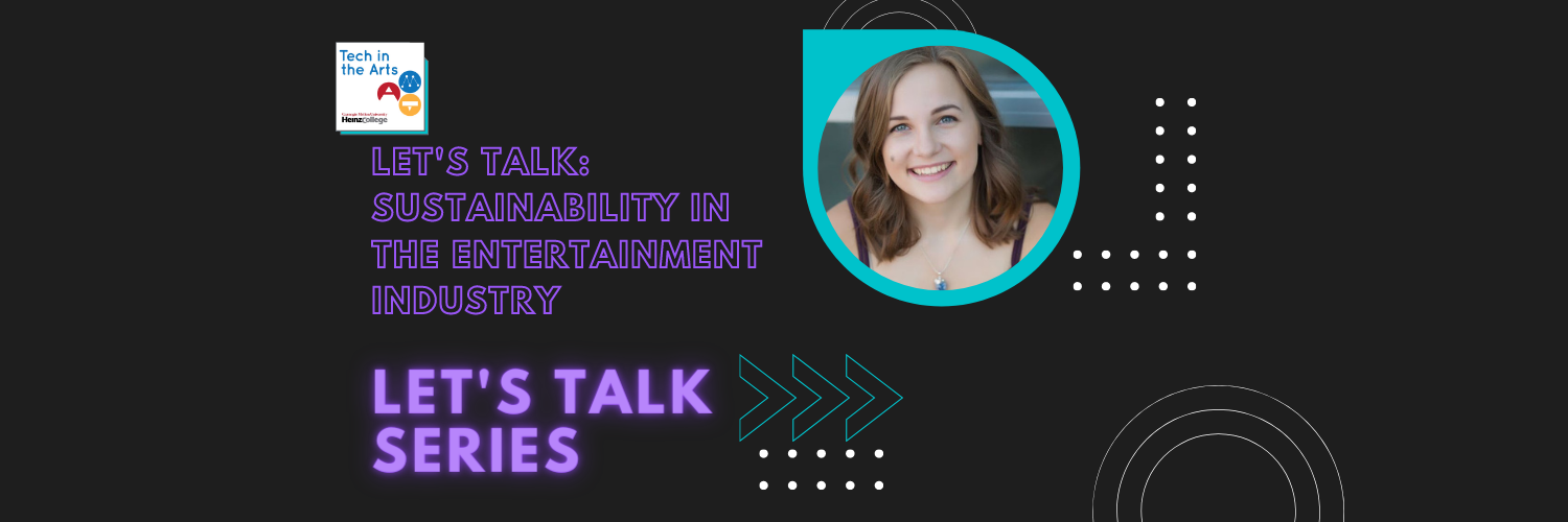 Let's Talk: Sustainability in the Entertainment Industry