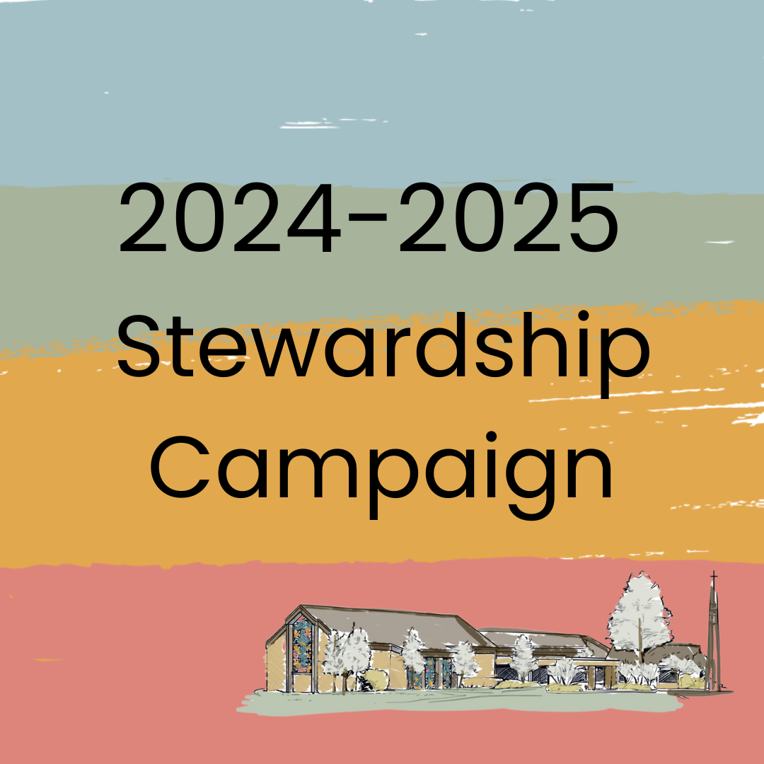 2024-2025 Stewardship Campaign.png