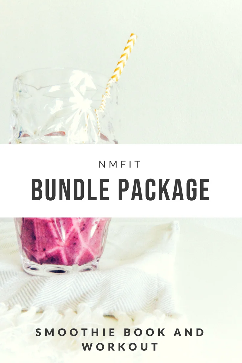 Bundle: NMFIT Smoothie E-Book and The Ultimate Strong Body Workout Guide