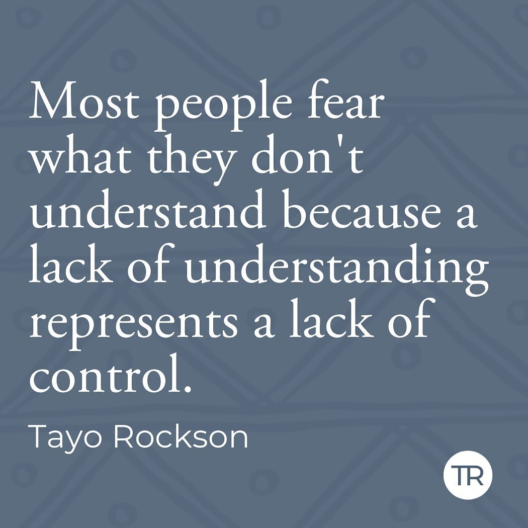 Most people fear what they don't understand because a lack of understanding represents a lack of control.

#control #growthmindset #antibias #antibullying #antibiaseducation #power #powerdynamics #culturalcompetency #culturaltranslator