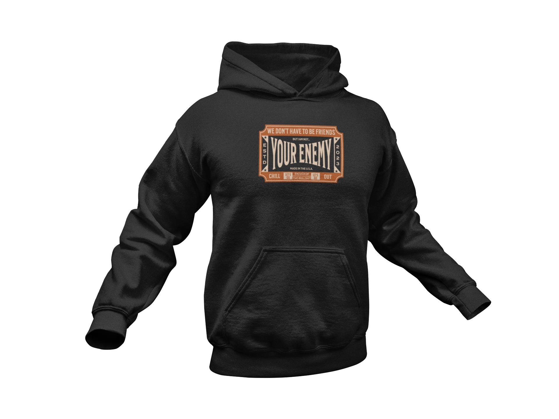 We Don't Have To Be Friends (Hoodie)