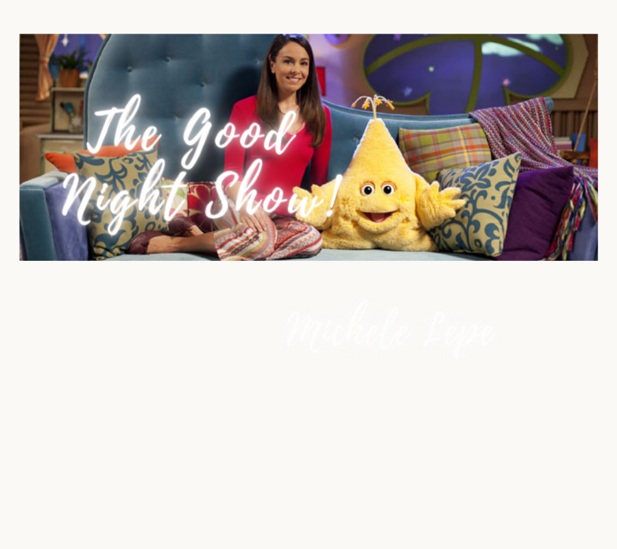 Where Can I Watch The Good Night Show The Good Night Show — Michele Lepe