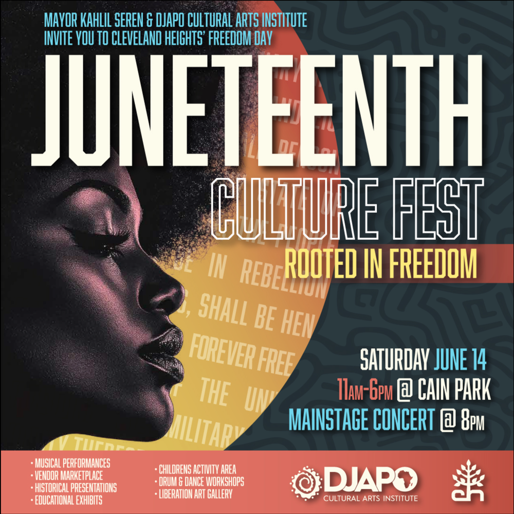 Juneteenth Culture Fest campaign poster for the City of Cleveland Heights and Djapo Cultural Arts Institute