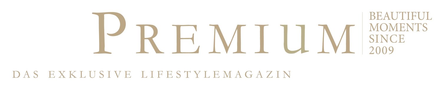 PREMIUM Das Lifestyle + Luxus Magazin