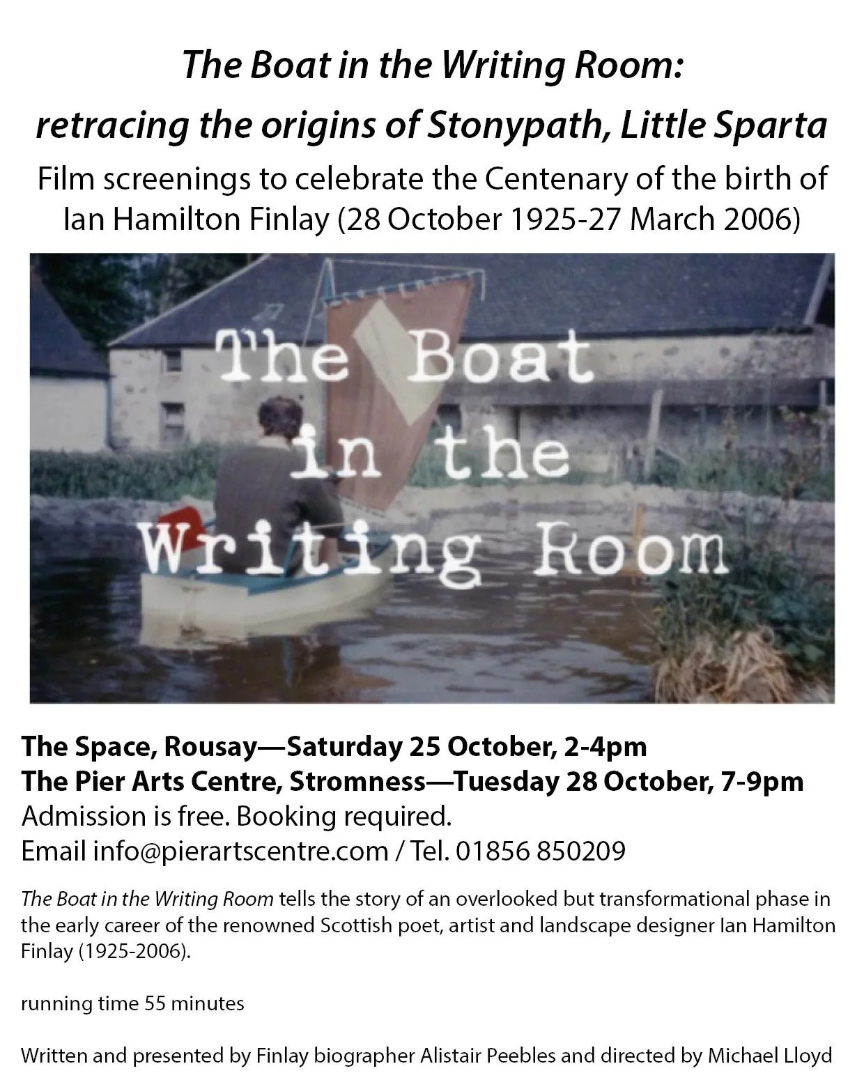 To celebrate the Centenary of the birth of Ian Hamilton Finlay (28 October 1925-27 March 2006) the Pier Arts Centre is hosting a series of special film screenings of The Boat in the Writing Room: retracing the origins of Stonypath, Little Sparta
Writ