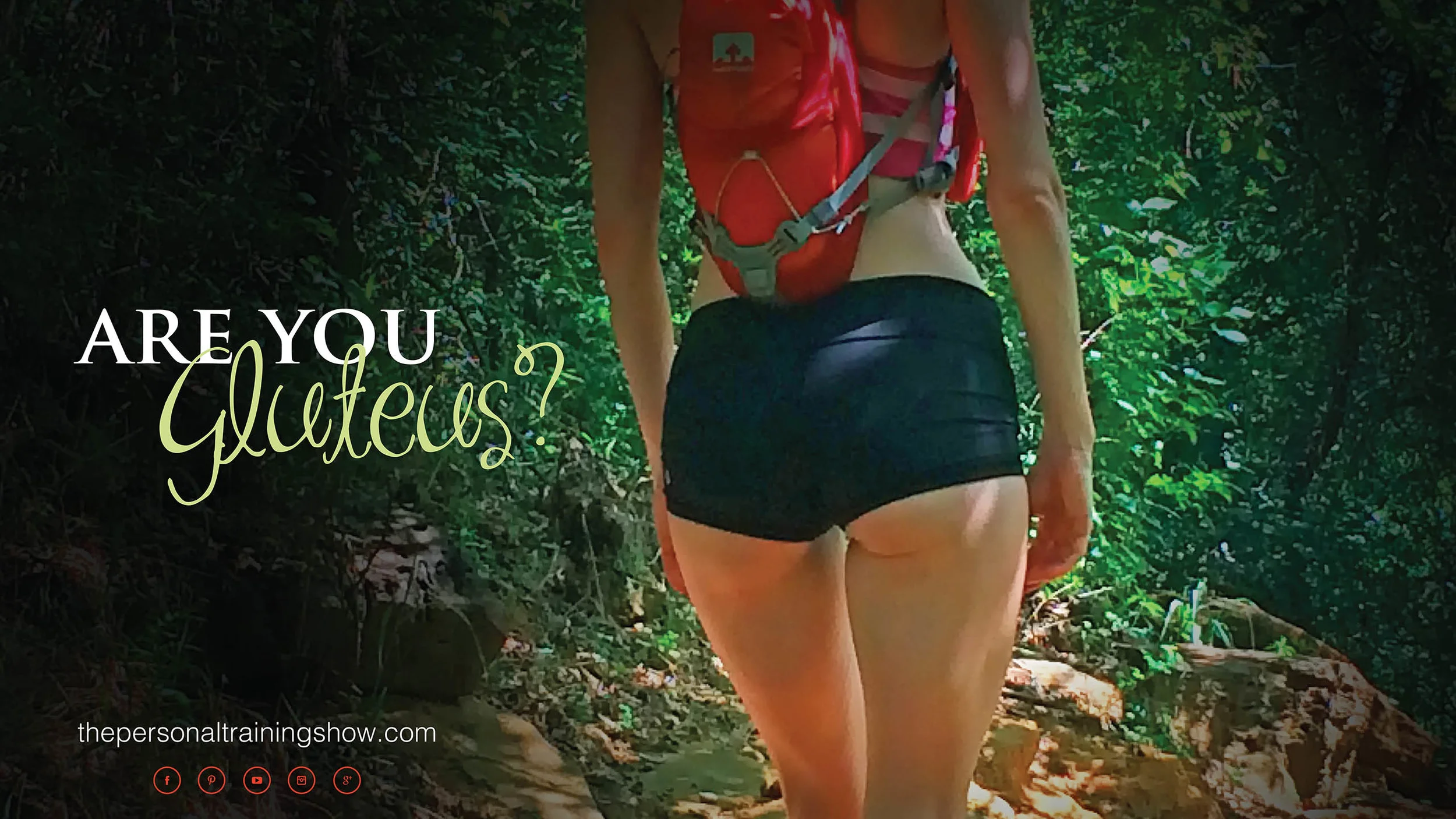 Are you gluteus?