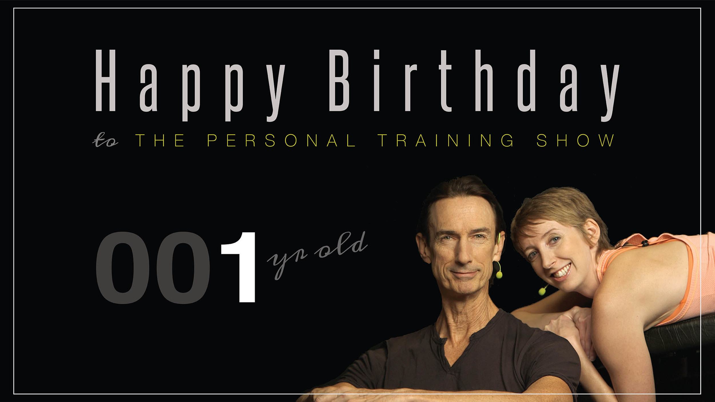 Happy Birthday to The Personal Training Show