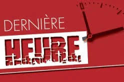 NOUVELLES DE DERNIÈRE HEURE