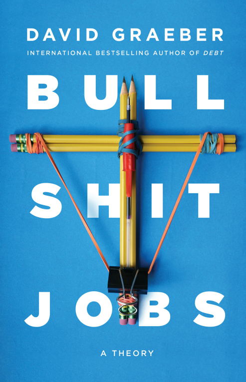 Am I Next? Bullshit Jobs - David Graeber