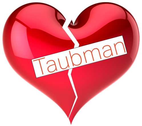 AM I NEXT? NO LOVE AT TAUBMAN REALTY GROUP