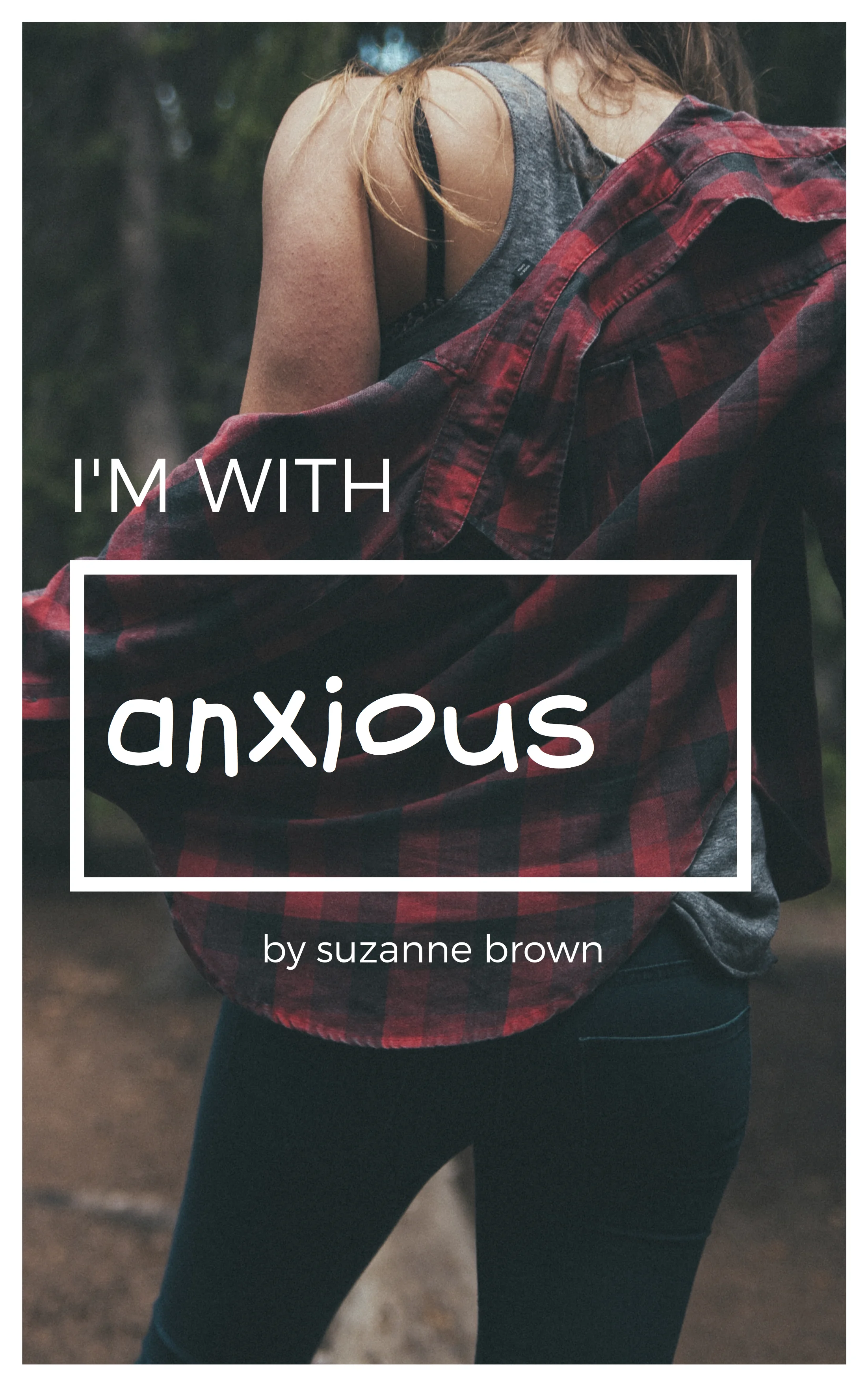 I'm with Anxious cover - med.jpg