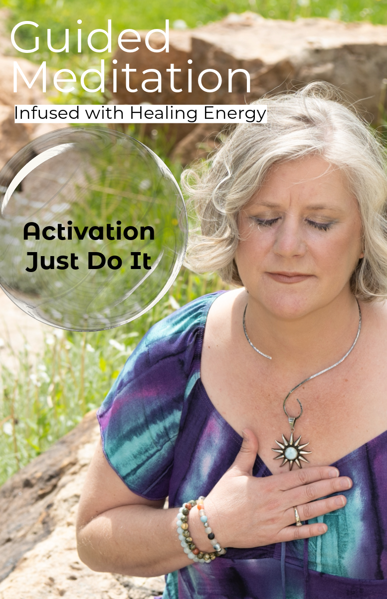 Activate - Just Do It - Healing Mediation