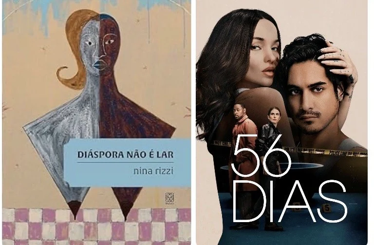 Dicas de livros e filmes por Luciana Andrade - Livro: Diáspora não é lar, Nina Rizzi e Série: 56 dias (Prime Video)