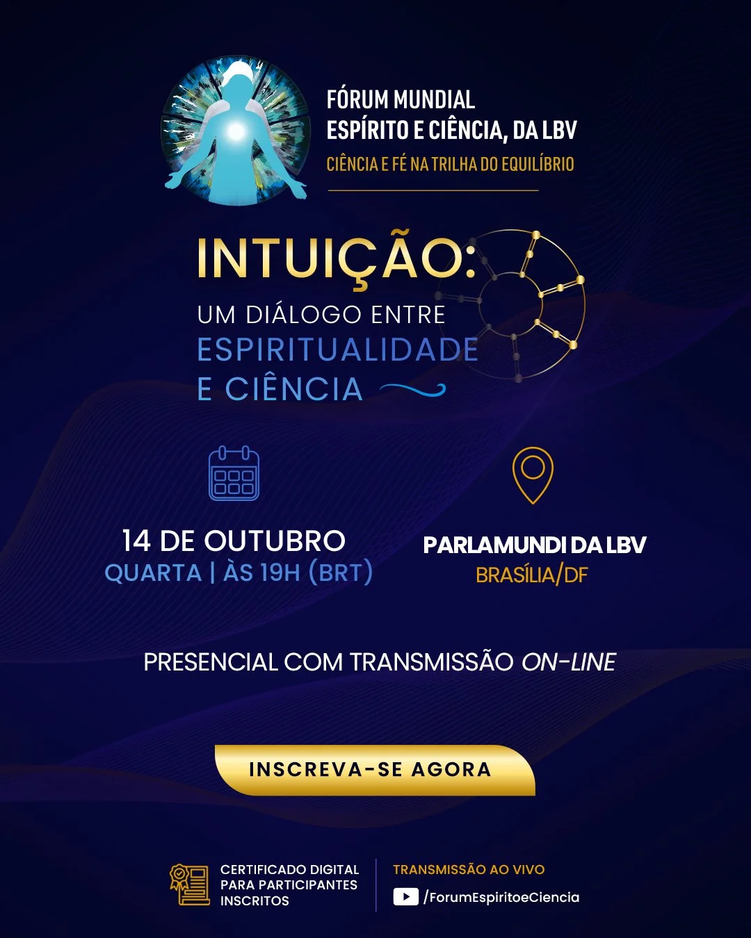 Fórum Mundial Espírito e Ciência, da LBV, propõe debate sobre a intuição