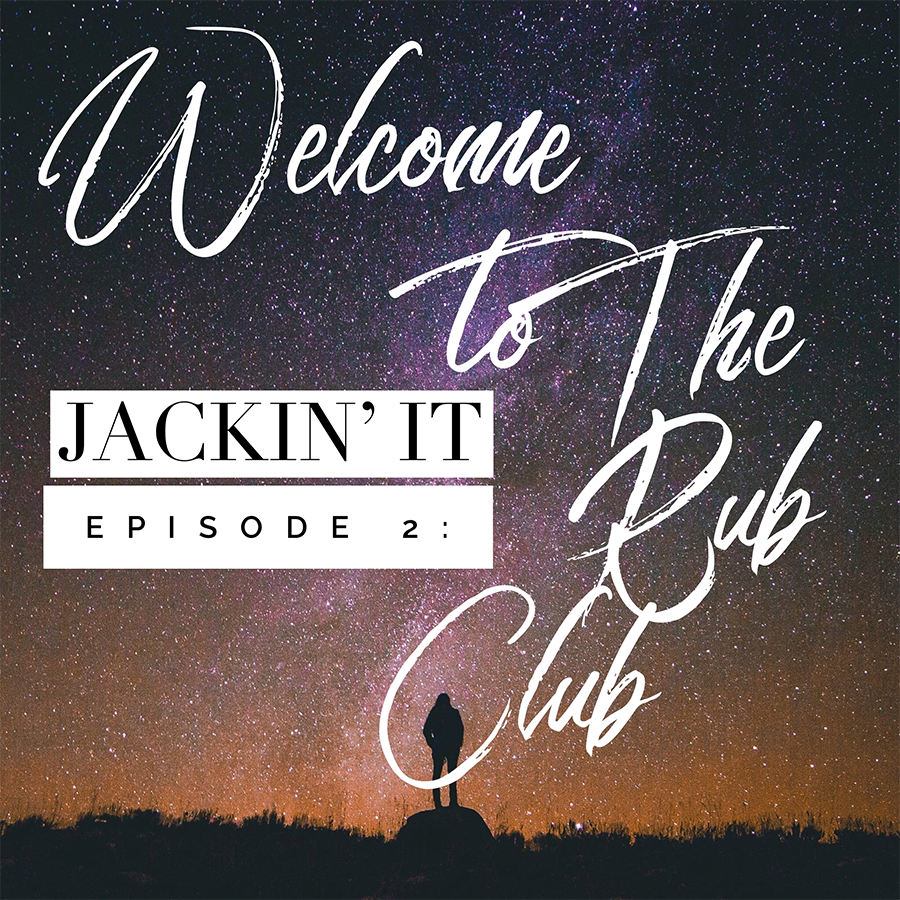 Episode 2- Welcome to The Rub Club